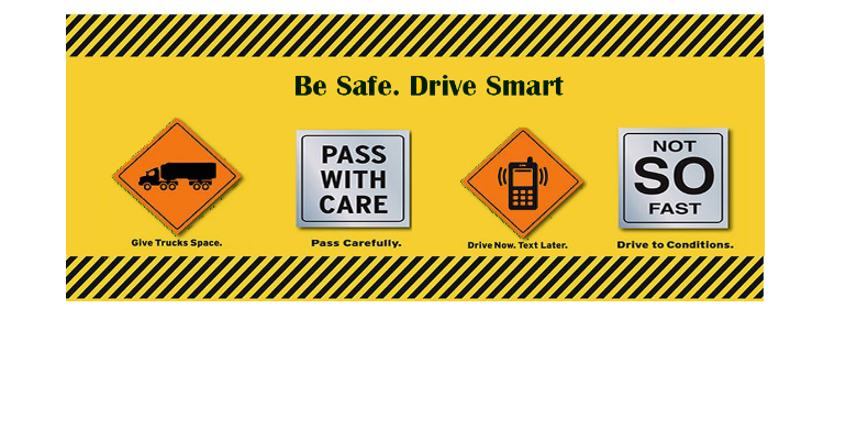 Be Safe Drive Smart  Signs